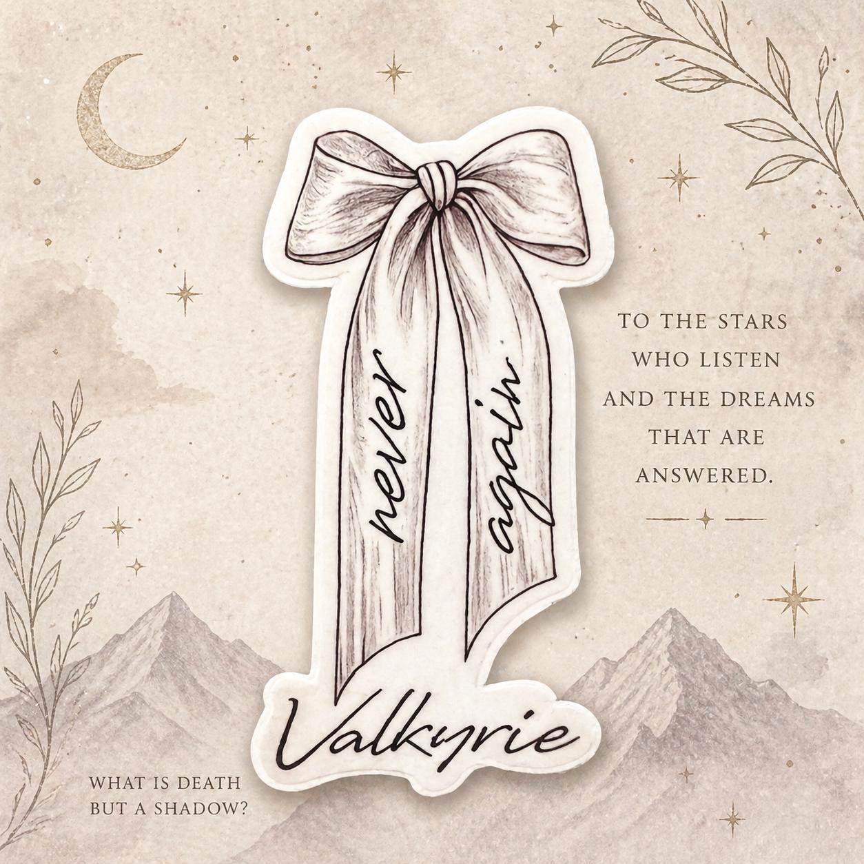 ACOTAR Valkyrie Sticker “Never Again” Ribbon Bow | Bookish Fantasy Sticker
