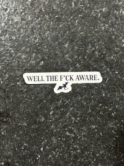 Well The F*ck Aware Sticker | Fourth Wing Dragon Rider Decal