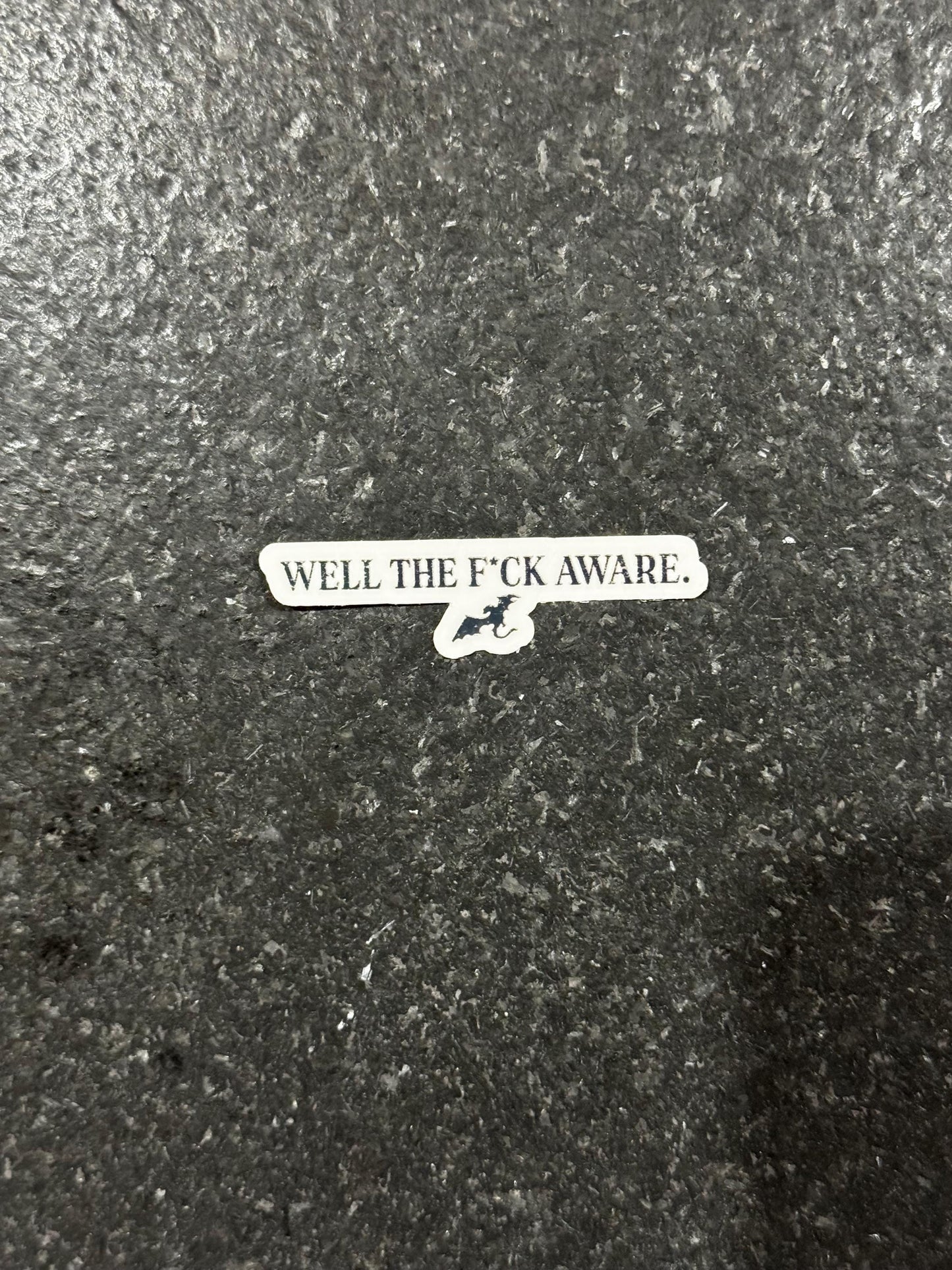 Well The F*ck Aware Sticker | Fourth Wing Dragon Rider Decal